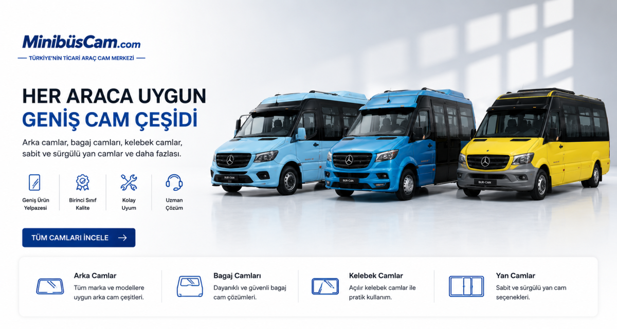 Her Araca Uygun Geniş Cam Çeşidi